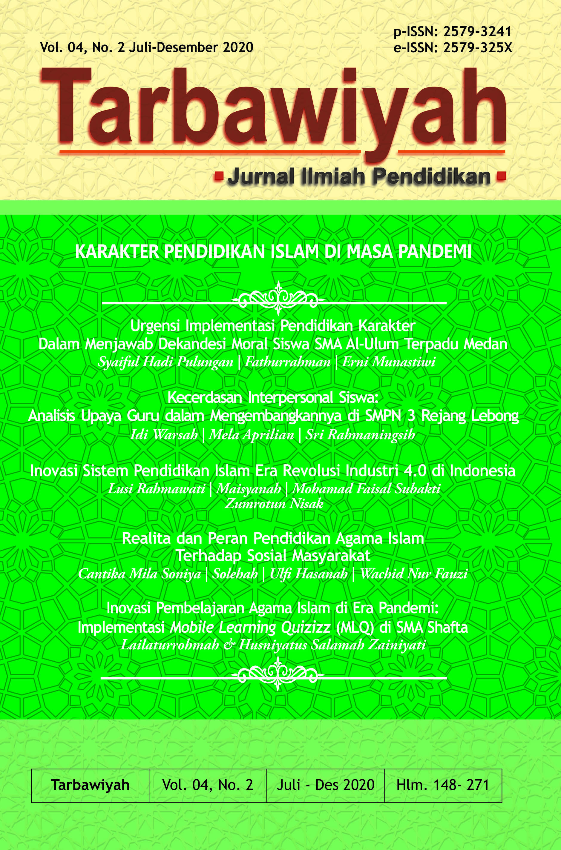 					View Vol. 4 No. 2 (2020): Tarbawiyah : Jurnal Ilmiah Pendidikan
				